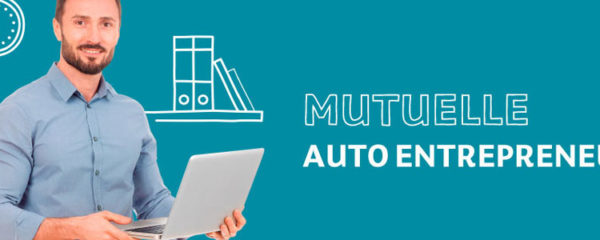 Mutuelle santé pour auto-entrepreneur